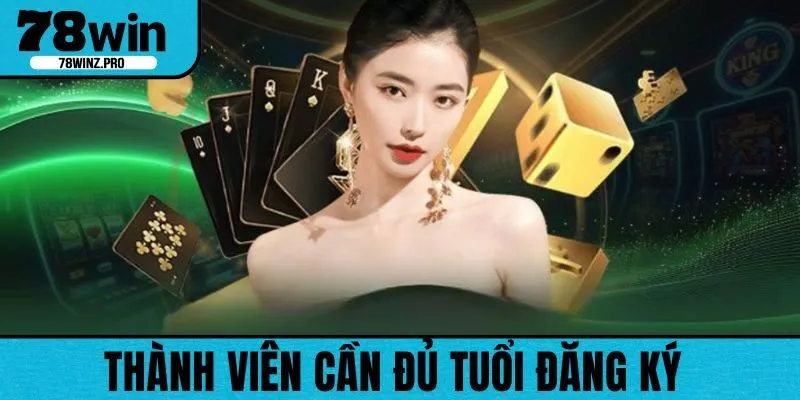 Người chơi cần chắc chắn bản thân đủ tuổi để trách nghiệm