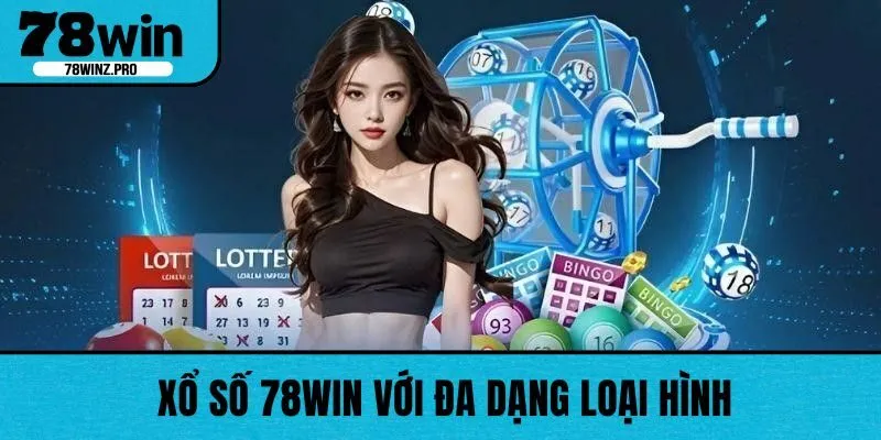 Xổ số 78WIN với đa dạng loại hình